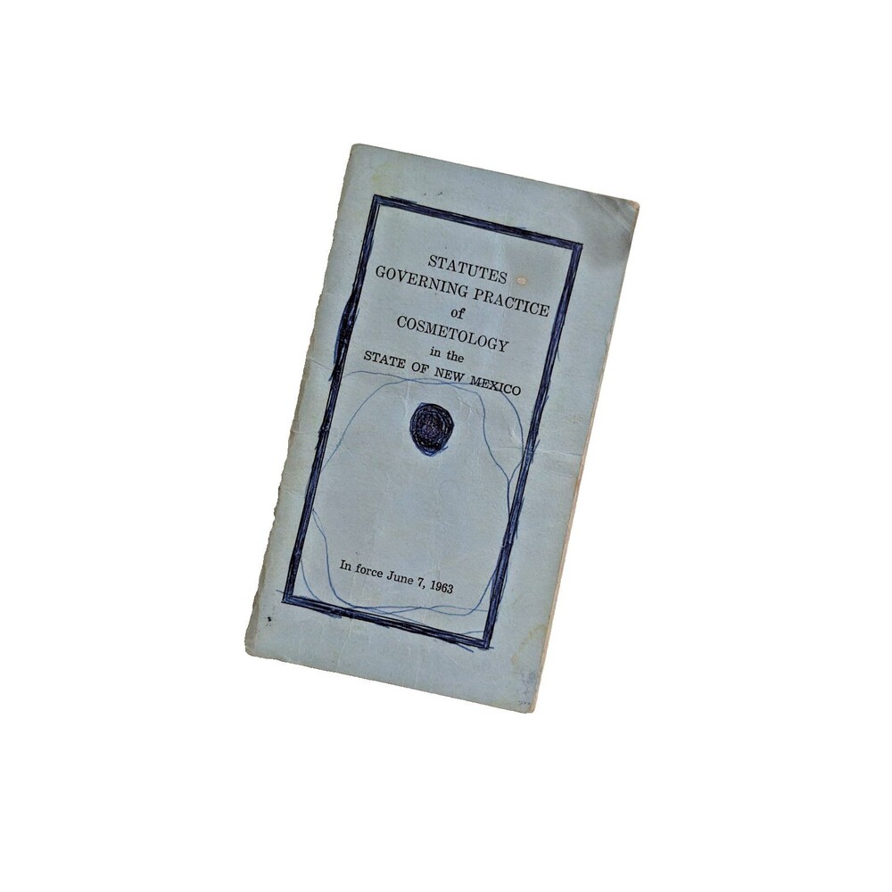 Statutes Governing the Practice of Cosmetology in‎ the State of New Mexico 1963